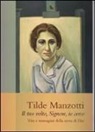 E. Cammarata - Tilde Manzotti : il tuo volto, Signore, io cerco. Vita e immagini della serva di Dio (1915-1939)