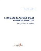 Giuseppe Tambone - L'organizzazione delle aziende sportive. Attori, relazioni e territorio