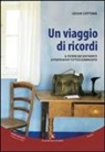 Giulia Certomà - Un viaggio di ricordi. Il potere dei sentimenti ci porta dove tutto è cominciato