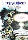 Ronald M. Hahn, Harald Pusch, L. Petruzzelli - I temponauti