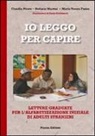 M. Teresa Funes, Stefania Martini, Claudio Pivato - Io leggo per capire. Letture graduate per l'alfabetizzazione iniziale di adulti stranieri