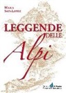 Maria Savi Lopez, Maria Savi-Lopez - Leggende delle Alpi