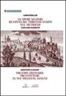 Gianni Perbellini - Le opere militari di difesa dei territori veneti nel Medioevo con glossario ragionato. Ediz. italiana e inglese