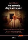 Luigi Bellini, F. Schirano - Nel mondo degli antiquari. Disegni originali di Giorgio de Chirico