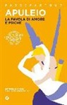 Apuleio - La favola di Amore e Psiche. Testo latino a fronte