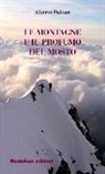 Alberto Paleari - Le montagne e il profumo del mosto