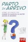 D. Lazzaro - Parto in arrivo. Appunti di viaggio per donne in camicia da notte anche di giorno