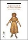 Nilo Faldon, N. Lucchetta - La pieve rurale di S. Pietro di Feletto nel contesto storico di Conegliano