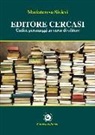 Mariateresa Sivieri - Editore cercasi. Undici personaggi in cerca di editore