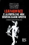 Edoardo Favaron, Giacomo Ferigioni, Federico Mancini, Samuele Zàccaro - Leatherface e la porta che non doveva essere aperta