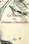 R. Troncon - La natura tra Oriente e Occidente
