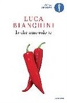 Luca Bianchini - Io che amo solo te