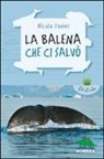 Nicola Davies, A. Wright - La balena che ci salvò