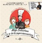 Sebastiano Caridi, A. Quarneti - Mago Sebastiano e la torta Supercioccolatosa