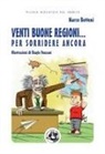 Marco Bottoni, Biaz, B. Panzani - Venti buone regioni... per sorridere ancora