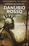 Alessandro Defilippi - Danubio rosso. L'alba dei barbari. Il romanzo di Roma