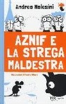 Andrea Molesini, F. Gilberti - Aznif e la strega maldestra
