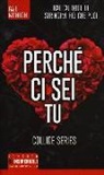Gail McHugh - Perchè ci sei tu. Collide series