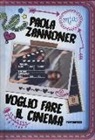 Paola Zannoner - Voglio fare il cinema
