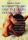 Emma Hart - Scommettiamo che ti faccio innamorare?