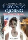 Elisabetta Liguori - Il secondo giorno. Kiss for my angel