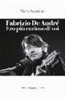 Mario Iaquinta - Fabrizio De André. Ero più curioso di voi