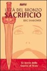 Eric Shanower - Sacrificio. L'età del bronzo