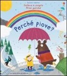 Katie Daynes, Christine Pym - Perché piove?