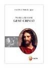 Alfonso Maria de' Liguori (sant'), Alfonso Maria Liguori - Pratica di amar Gesù Cristo