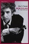 Alex R. Falzon, Alex Roger Falzon - Bob Dylan: tu sei quel che sogni