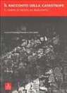 F. Monicelli, C. Saletti - Il racconto della catastrofe. Il cinema di fronte ad Auschwitz