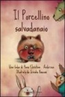 Hans  Christian Andersen, S. Bassani - Il porcellino salvadanaio