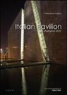 Francesco Iodice - Italian Pavilion. Expo Shanghai 2010. Ediz. italiana e inglese