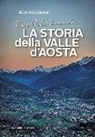 Elio Riccarand - Cara Giulia, ti racconto la storia della Valle d'Aosta