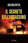 Ugo Mazzotta - Il segreto dell'assassino