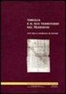 Piero Donati, Alessandra Frondoni, Romeo Pavoni, E. M. Vecchi - Ameglia e il suo territorio nel Medioevo. Atti della Giornata di studio