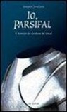 Joaquin Javaloys - Io, Parsifal