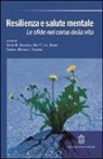G. Tagliavini - Resilienza e salute mentale. Le sfide nel corso della vita