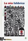 Chihiro Takeuchi - La mia fabbrica