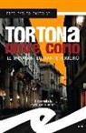 Pier Emilio Castoldi - Tortona Nove Corto. Le indagini di Dante Ferrero