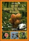 Marco Alberti - Frutti spontanei ed esotici in Liguria