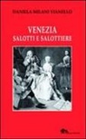 Daniela Milani Vianello - Venezia salotti e salottiere