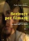 Paolo E. Bobbio - Scrivere per filmare