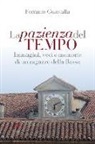 Ferrante Guastalla - La pazienza del tempo