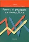 Enricomaria Corbi, Fabrizio Manuel Sirignano - Percorsi di pedagogia sociale e politica