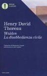 Henry D. Thoreau - Walden-La disobbedienza civile