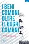 F. Somaini - I beni comuni oltre i luoghi comuni