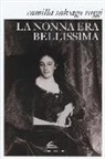 Camilla Salvago Raggi - La nonna era bellissima