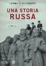 Ludmila Ulitskaya - Una storia russa