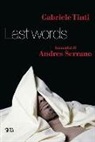 Gabriele Tinti - Last words